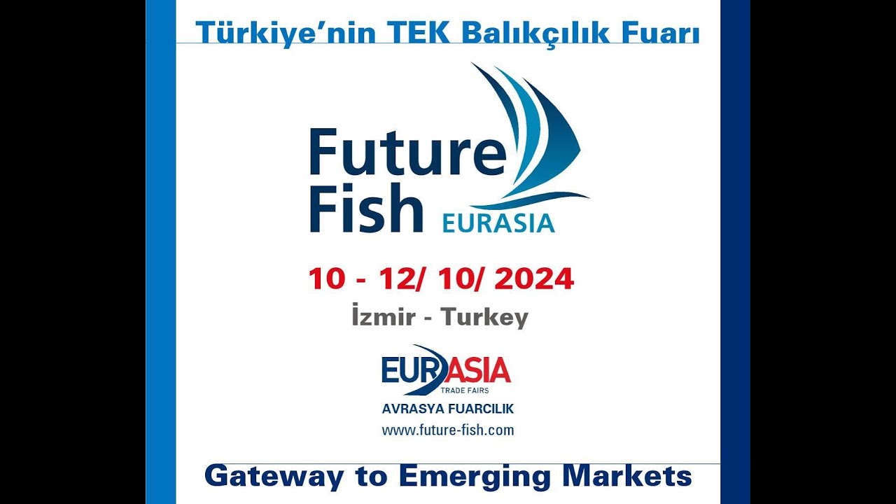 Future Fish Eurasia 10-12 Ekim 2024 Tarihlerinde İzmir'de | Balık TV #balıktv