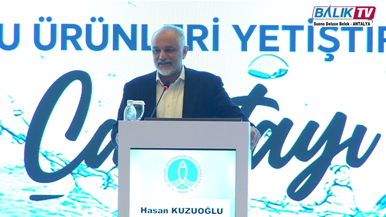 Sn. Hasan Kuzuoğlu Konuşması | SUYMERBİR 9. Su Ürünleri Yetiştiriciliği Çalıştayı | Balık TV