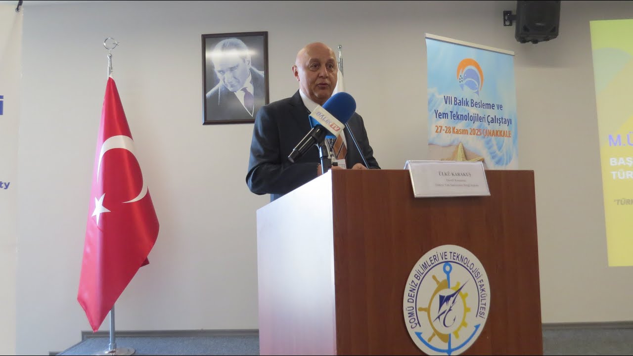 Sn. M.Ülkü Karakuş Konuşması | ÇOMÜ VII. Balık Besleme ve Yem Teknolojileri Çalıştayı | Balık TV