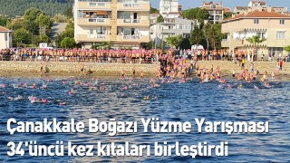 Çanakkale Boğazı Yüzme Yarışması 34’üncü kez kıtaları birleştirdi