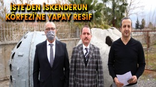 İskenderun Körfezi’nde yapay resifler canlılara yuva olacak