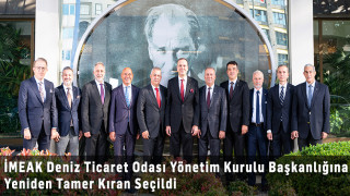 İMEAK Deniz Ticaret Odası Yönetim Kurulu Başkanlığı'na yeniden Tamer Kıran seçildi