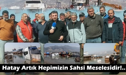 “Hatay Artık Hepimizin Şahsi Meselesidir”